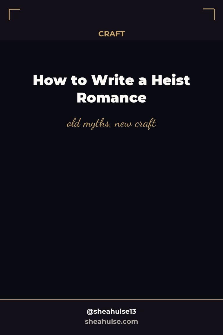 How to Write a Heist Romance